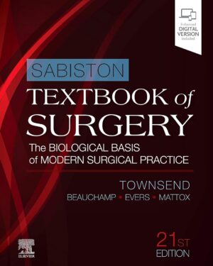 Sabiston Textbook of Surgery: The Biological Basis of Modern Surgical Practice 21st Edition