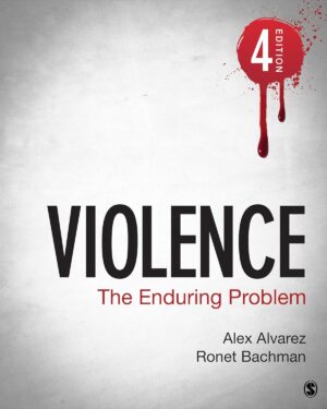 Violence: The Enduring Problem 4th Edition