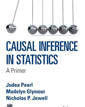 Causal Inference in Statistics: A Primer 1st Edition