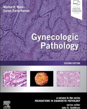 Gynecologic Pathology: A Volume in Foundations in Diagnostic Pathology Series 2nd Edition