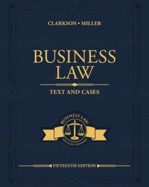 Business Law: Text and Cases (MindTap Course List) 15th Edition