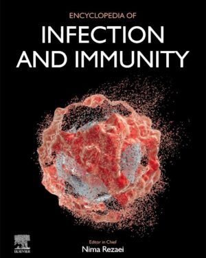Encyclopedia of Infection and Immunity (4 Volume set) 1st Edition