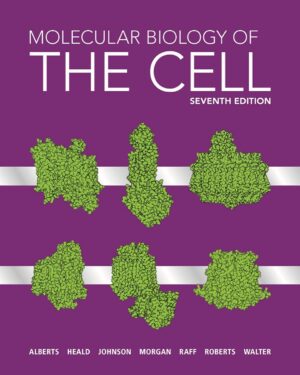 Molecular Biology of the Cell 7th ed. Edition
