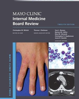 Mayo Clinic Internal Medicine Board Review (Mayo Clinic Scientific Press) 12th Edition