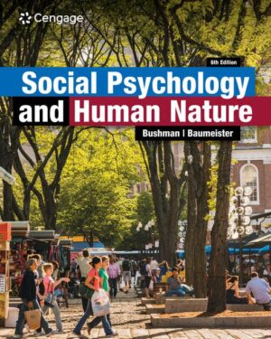 Social Psychology and Human Nature (MindTap Course List) 6th Edition