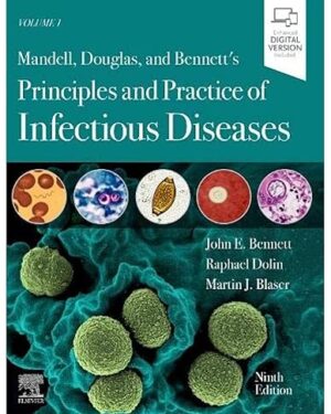 Mandell, Douglas, and Bennett's Principles and Practice of Infectious Diseases: 2-Volume Set 9th Edition