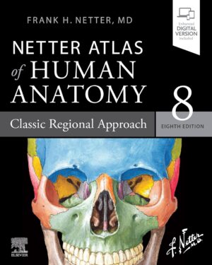 Netter Atlas of Human Anatomy: Classic Regional Approach - Ebook (Netter Basic Science) 8th Edition, Kindle Edition