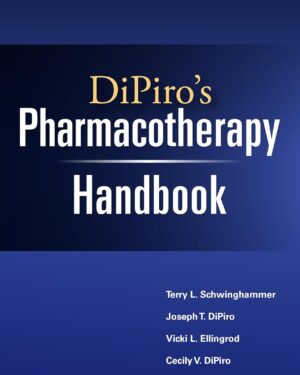 DiPiro's Pharmacotherapy Handbook, 12th Edition 12th Edition