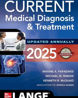 CURRENT Medical Diagnosis and Treatment 2025 64th Edition