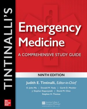 Tintinalli's Emergency Medicine: A Comprehensive Study Guide, 9th Edition 9th Edition