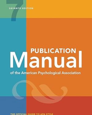 Publication Manual (OFFICIAL) 7th Edition of the American Psychological Association Seventh Edition