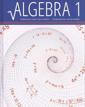CLE Algebra 1 Textbook with Answer Keys Christian Light Education Hardcover – January 1, 2019