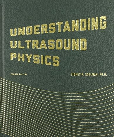 Understanding Ultrasound Physics 4th Edition