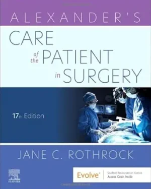 Alexander's Care of the Patient in Surgery 17th Edition