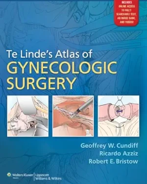 Te Linde's Atlas of Gynecologic Surgery 1st Edition