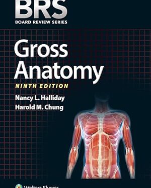 BRS Gross Anatomy (Board Review Series) 9th Edition