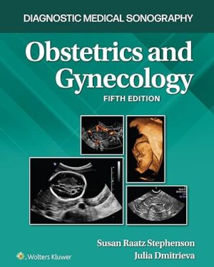Diagnostic Medical Sonography Obstetrics and Gynecology 5th Edition
