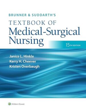 Brunner & Suddarth's Textbook of Medical-Surgical Nursing Fifteenth, North American Editionc