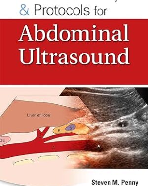 Pocket Anatomy & Protocols for Abdominal Ultrasound First Edition