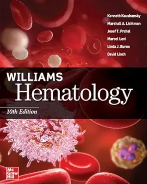 Williams Hematology, 10th Edition
