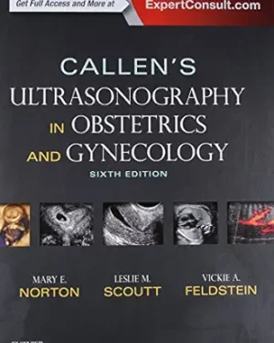 Callen’s Ultrasonography in Obstetrics and Gynecology 6th Edition