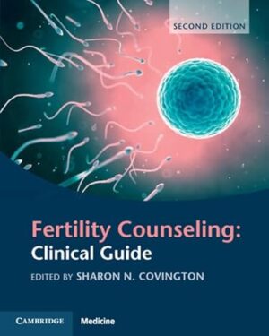 Fertility Counseling: Clinical Guide 2nd Edition