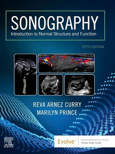Sonography Introduction to Normal Structure and Function 5th Edition