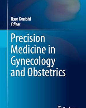 Personalization in Gynecologic Oncology (Comprehensive Gynecology and Obstetrics) 1st Edition