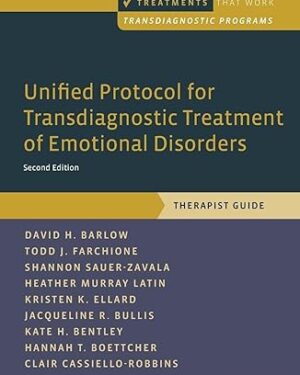 Unified Protocol for Transdiagnostic Treatment of Emotional Disorders Therapist Guide (Treatments That Work) 2nd Edition
