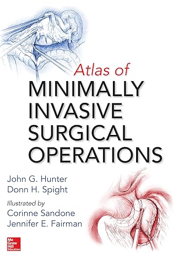 Atlas of Minimally Invasive Surgical Operations 1st Edition