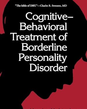 Cognitive-Behavioral Treatment of Borderline Personality Disorder 1st Edition