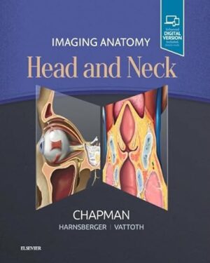 Imaging Anatomy Head and Neck 1st Edition
