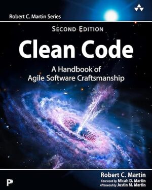 Clean Code A Handbook of Agile Software Craftsmanship (Robert C. Martin Series) 2nd Edition