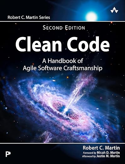 Clean Code A Handbook of Agile Software Craftsmanship (Robert C. Martin Series) 2nd Edition