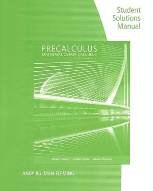 Student Solutions Manual for Stewart,Redlin,Watson's Precalculus Mathematics for Calculus, 7th Edition